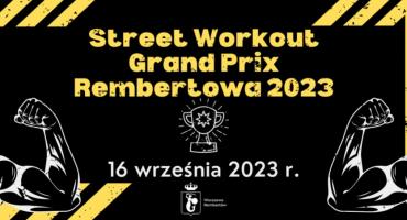 Street Workout Grand Prix Rembertowa - harmonogram i szczegóły!