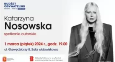 Przed nami spotkanie z Katarzyną Nosowską